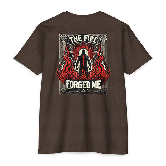 The Fire Forged Me T-Shirt