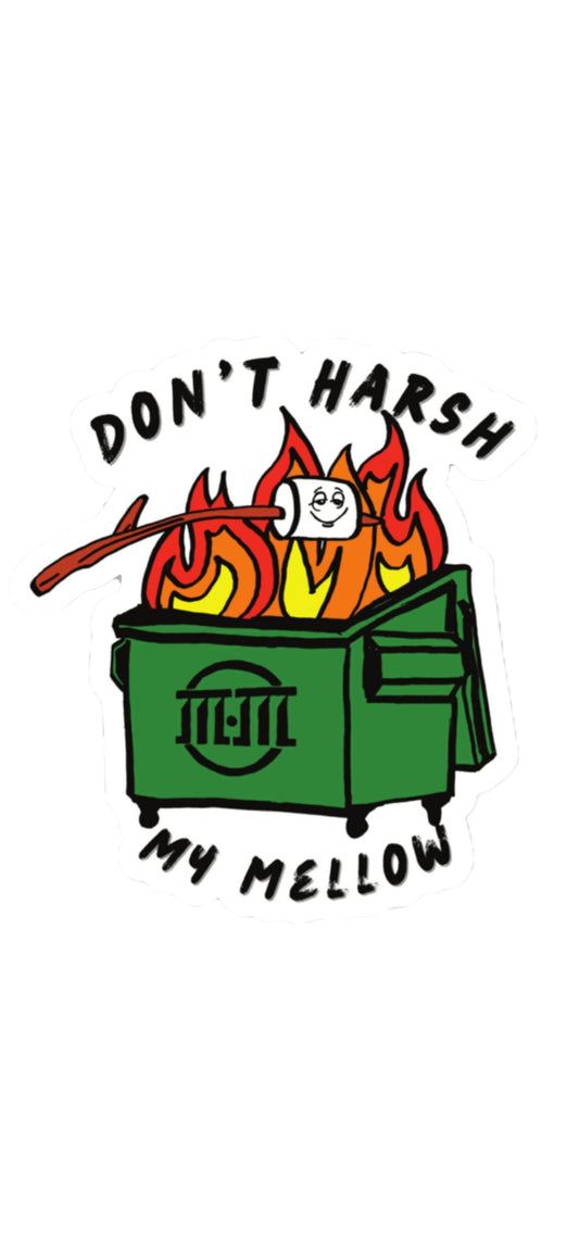 Don't Harsh My Mellow V2 | Vinyl Sticker