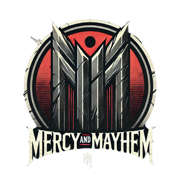 Mercy And Mayhem