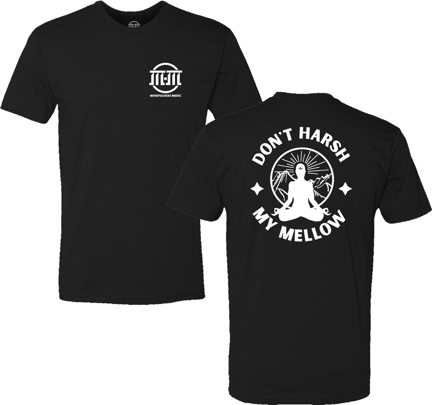 Don't Harsh My Mellow (Gratitude Pillar) | T-Shirt